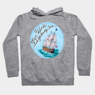 Fair Winds and Following Seas Hoodie